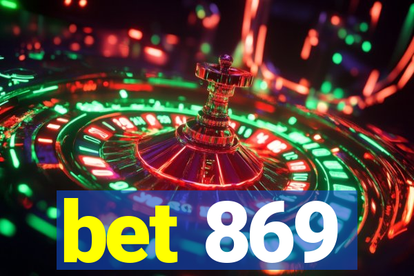 bet 869